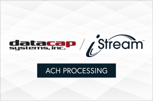 Datacap Partners With iStream to Add Support for ACH Processing to NETePay Hosted™ via Pay API™