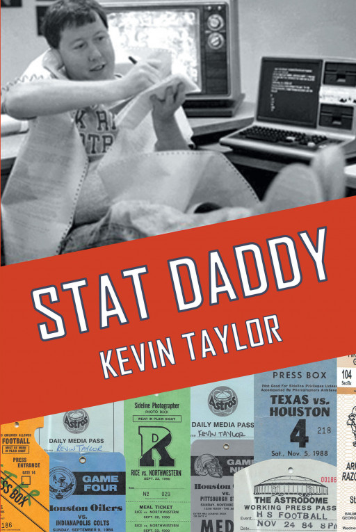 Author Kevin Taylor's New Book 'Stat Daddy' is a Whimsical Sports Journey From the Late 70s to Present Day