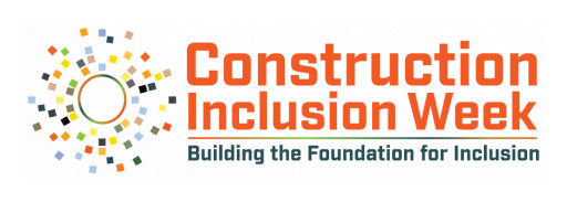 More Than One Thousand Contractors Unite to Promote Inclusion in the Construction Industry During the Inaugural Construction Inclusion Week: October 18-22, 2021