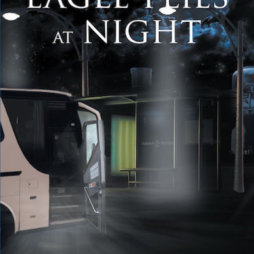 Jan E. Anderson's New Book, 'The Eagle Flies at Night' is an Exceptionally Written Opus on Refugees and Their Lives of Unending Struggles.