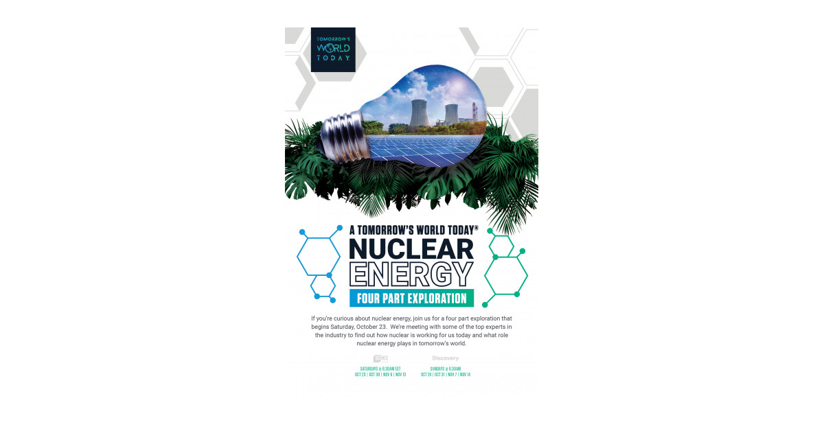 Four-Part Nuclear Energy Showcase on Tomorrow's World Today Begins ...