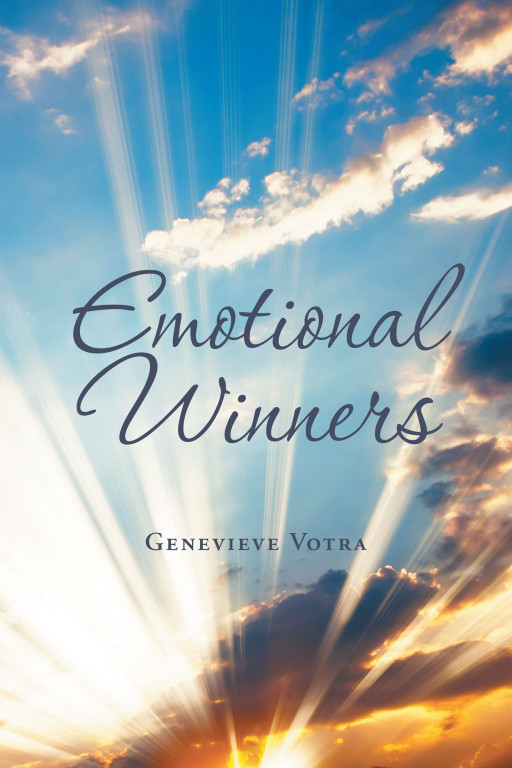 Genevieve Votra's New Book 'Emotional Winners' is an Endearing Poetry Collection Reminding Everyone That Words Are Powerful