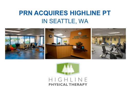 Physical Rehabilitation Network Acquires Highline Physical Therapy in South Seattle, WA Market