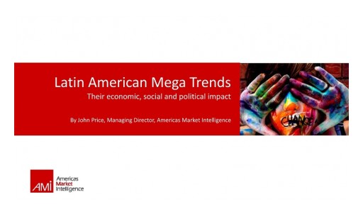 Americas Market Intelligence Analyzes Five Megatrends in Latin America