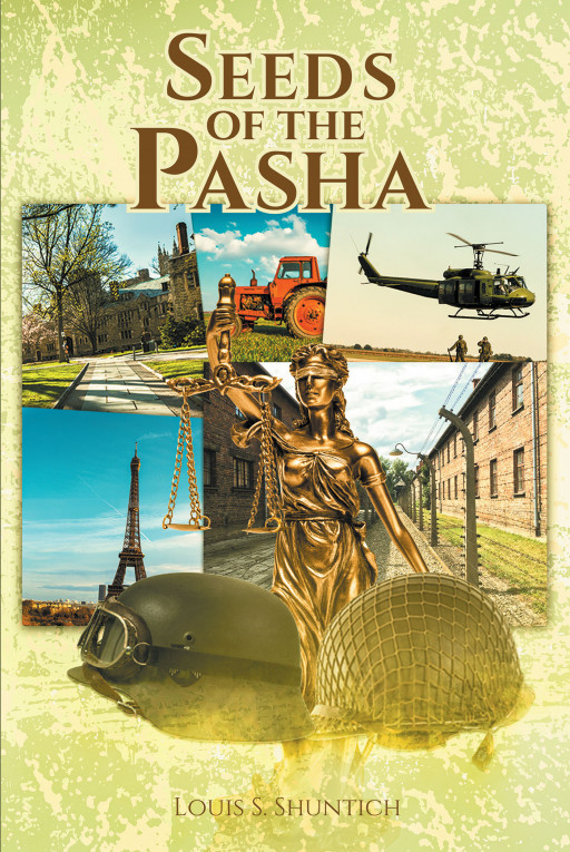 Author Louis S.Shuntich's New Book, 'Seeds of the Pasha', is a Captivating Historical Fiction Expertly Woven With Elements of Romance and Mystery