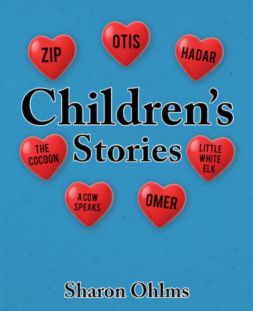 Sharon Ohlms's New Book, 'Children's Stories', is a Fascinating Collection of Stories That Brings a Lot of Lessons and Entertainment to the Readers