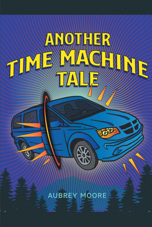 Author Aubrey Moore's new book 'Another Time Machine Tale' is a collection of adventurous tales of friends who time travel in their beat up van