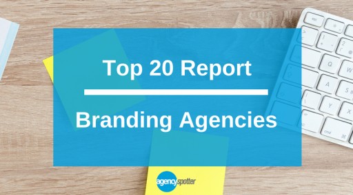 Top Branding Agencies Report Published by Agency Spotter