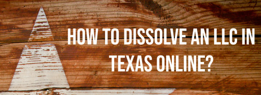 ClickDissolve Makes Dissolving a Texas LLC Painless