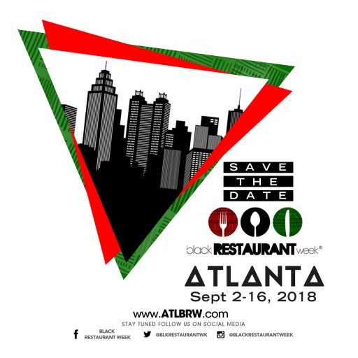 Second Annual Black Restaurant Week Returns to Atlanta Sept. 2-16, 2018