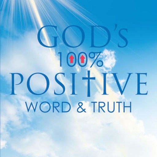 Mykell Kendall's New Book 'God's 100% Positive Word and Truth' is an Opus Filled With Uplifting Words That Heal and Inspire the Soul From Negativity.