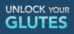 Unlock Your Glutes