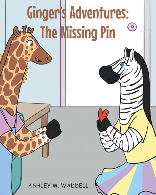 Ashley M. Waddell's New Book 'Ginger's Adventures: The Missing Pin' is a Delightful Volume That Teaches Kids the Importance of Staying Mindful When Crisis Arises