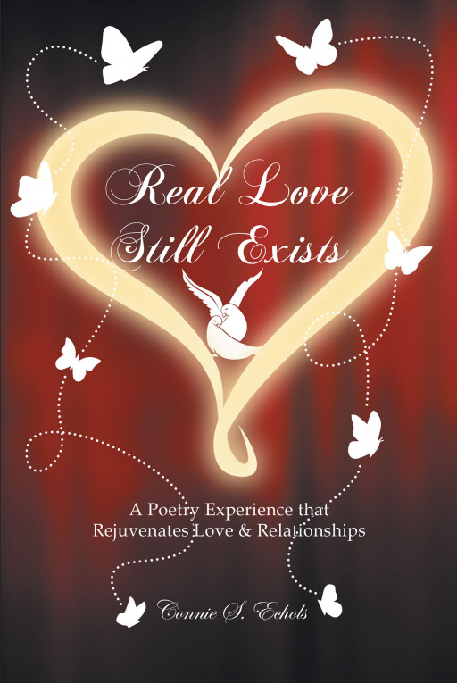 Author Connie S. Echols' new book 'Real Love Still Exists' is a poetry collection to show expressions of love still exist in the world.