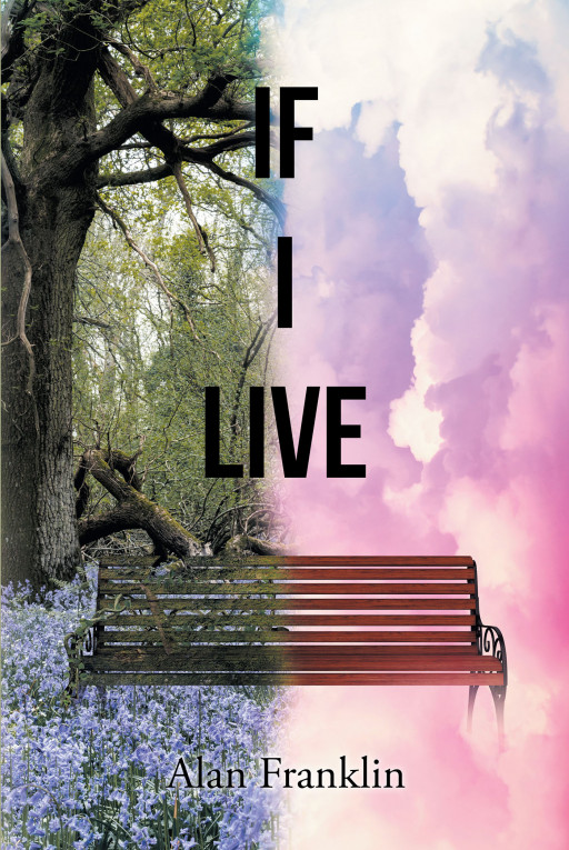 'If I Live', newest release by Alan Franklin, follows a man plagued by strange dreams that lead into his death and a big mystery