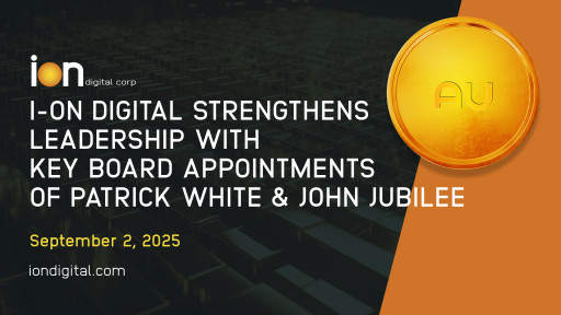 I-ON Digital Strengthens Leadership With Key Board Appointments of Patrick White and John Jubilee