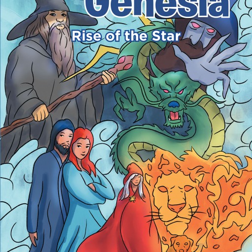 Author Eric Camarillo's New Book "Legends of Genesia: Rise of the Star" is the Tale of a Young Wizard Discovering and Harnessing Her Great Powers to Save Her World.