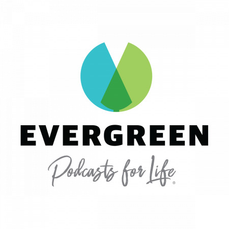 Evergreen Podcasts 2023