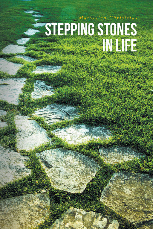 Author Maryellen Christmas' new book, 'Stepping Stones in Life' is a faith-based guide to understanding God's plan and using obstacles faced as stepping stones