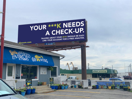 blooom Billboard 'Your 401k Needs a Check-Up'