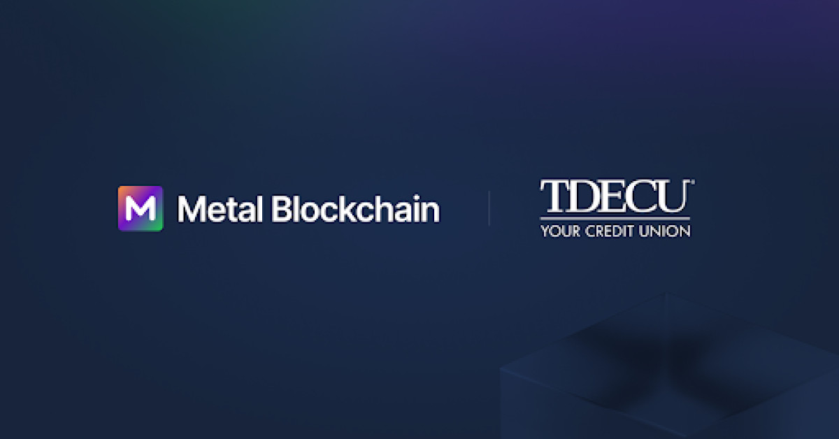 TDECU Joins Metal Blockchain's Banking Innovation Program | Newswire