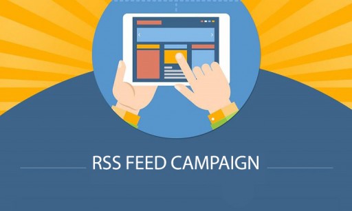 What You Need to Know About RSS Feed Campaign