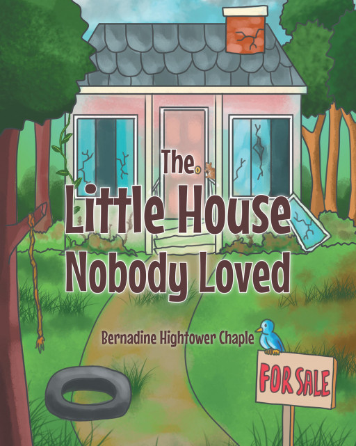 Author Bernadine Hightower Chaple's new book, 'The Little House Nobody Loved', is a heartwarming storybook about how a little bit of love can change everything