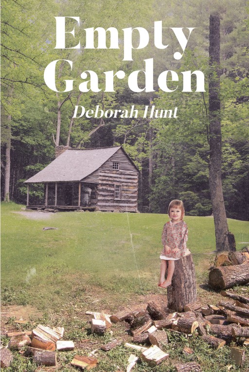 Author Deborah Hunt's New Book 'Empty Garden' is the Unearthing of the Painful Childhood Years of the Author and Her Siblings