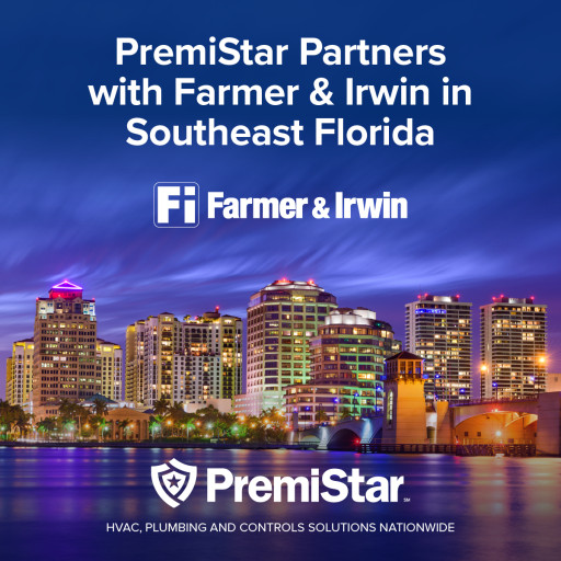 PremiStar Partners with Farmer & Irwin, Expanding its Commercial HVAC Footprint in Southeast Florida