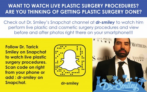 World Renowned Beverly Hills Plastic Surgeon Dr. Tarick Smiley Educating Patients via Snapchat (dr-Smiley)