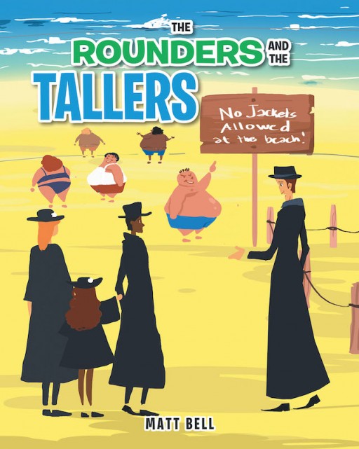 Matt Bell's New Book 'The Rounders and the Tallers' is a Profound Story of Unity and Forgiveness