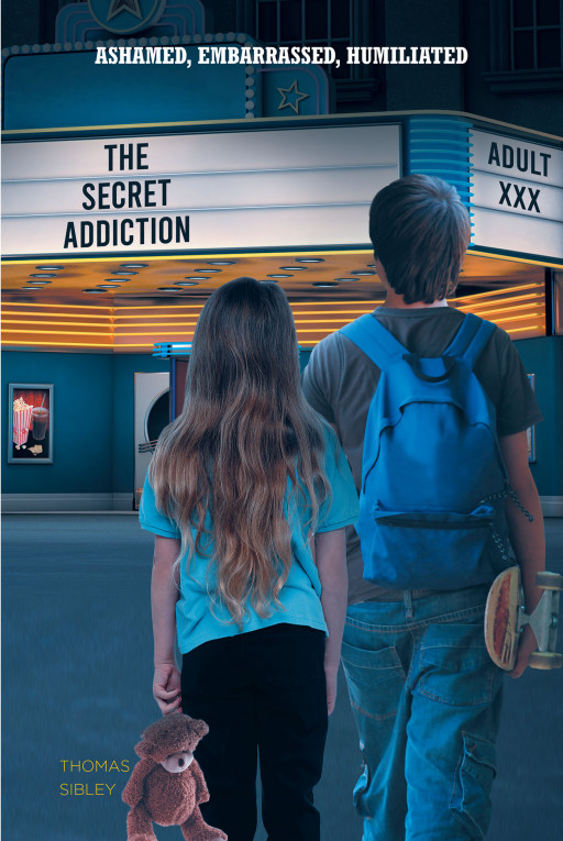 Thomas Sibley's Book 'Ashamed, Embarrassed, Humiliated: The Secret Addiction' is a Compelling Narrative of Understanding, Preventing, and Freedom From Adult Content Addiction