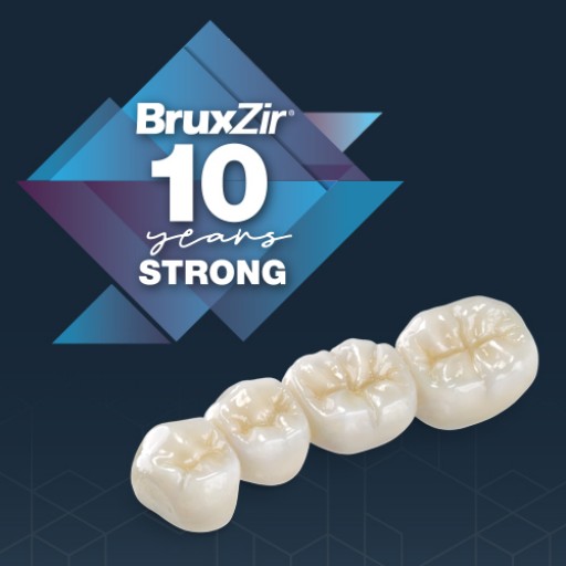 BruxZir® Solid Zirconia Celebrates 10th Anniversary