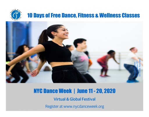New York City Celebrates NYC Dance Week 2020: A 10-Day Virtual Festival Celebrating Dance and Encouraging Global Participation in Dance, Wellness and Movement June 11-20