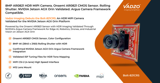 Vadzo Imaging Validates Bolt-821CRS 8MP AR0821 HDR MIPI Camera with NVIDIA Jetson AGX Orin Platform