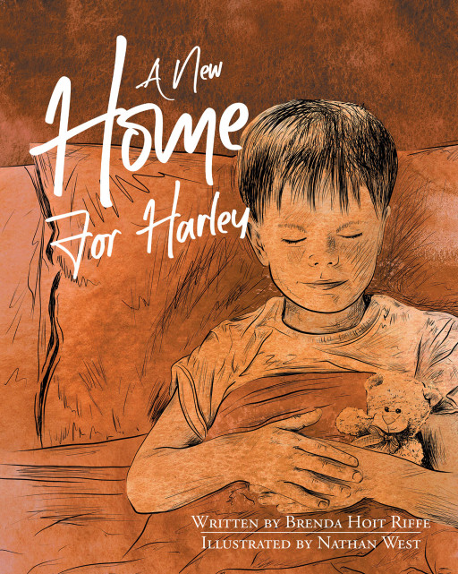 Brenda Hoit Riffe's New Book 'A New Home for Harley' is a Heartwarming Story of Embracing a New Start, Warming Up to a New Environment, and Making Wonderful New Memories