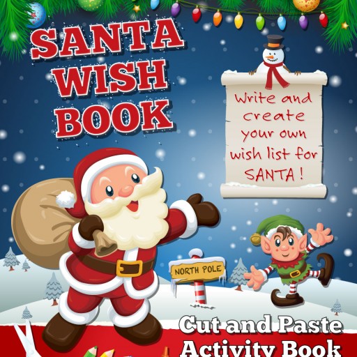 Make Holiday Memories With a Personalized, Educational Santa Wish Book
