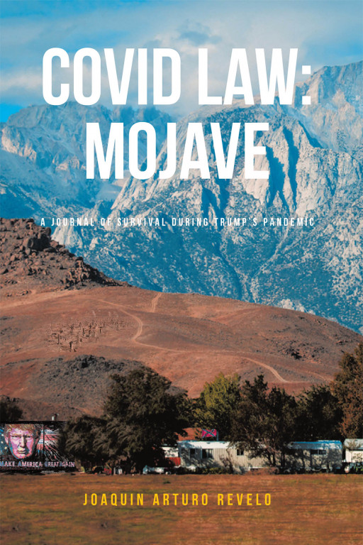 Arturo Revelo's New Book 'COVID Law: Mojave' is an Eye-Opening Compilation About How Our Lives Are Changed