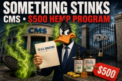 Something Is Rotten at CMS: Dr. Oz Demands FDA Approval - Then Defends a $500 Medicare Pathway for Unapproved Hemp Products