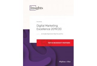 Fifty Five and Five Digital Marketing Excellence 2019/20 Report