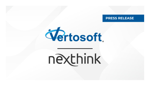 Vertosoft Named as Latest Software Distributor for Nexthink