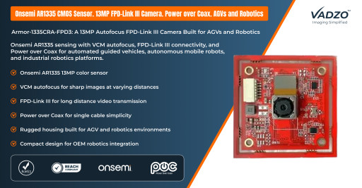 Vadzo Imaging Launches Armor-1335CRA-FPD3: AR1335 13MP Autofocus FPD-Link III Camera with Power over Coax for AGVs and Robotics