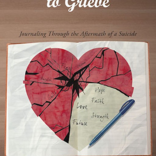 Terri Johnson's New Book 'The Write Way to Grieve' is an Emotionally Charged Account of Grief and Heartache as a Consequence of an Unexpected Suicide
