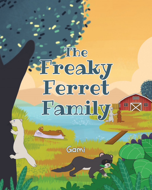 Gami's New Book, 'The Freaky Ferret Family', Brings Out a Delightful Read Into the Adventures of a Ferret Family