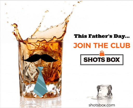Shots Box Shares Some of Its Top Whiskey Picks for Dad this Father's Day