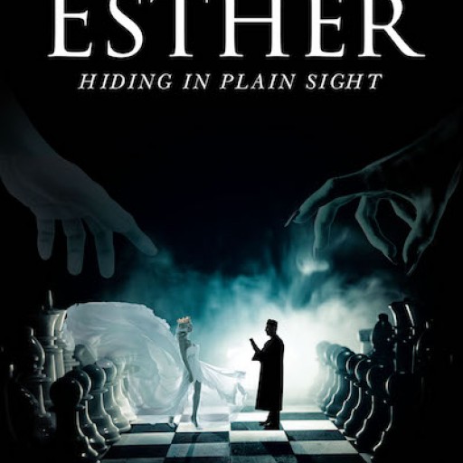 Timothy E. Enders's New Book 'Esther: Hiding in Plain Sight' is a Fascinating Exploration of an Understated Biblical Drama.