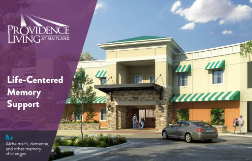 Providence Living at Maitland, a Life-Centered Assisted Living Memory Care Community, Now Leasing