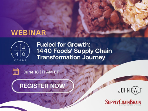 Live Webinar: 1440 Foods' Supply Chain Transformation to Power Growth and Innovation