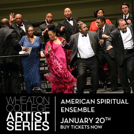 American Spiritual Ensemble Performs in January as Part of the Wheaton College Artist Series