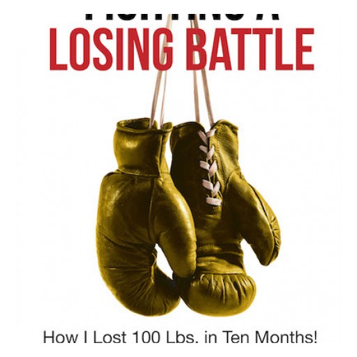 Robertrese Allen's New Book "Fighting a Losing Battle: How I Lost 100 Lbs. in Ten Months" Tells of Actual Circumstances of the Author's Will to Achieve Weight Loss.